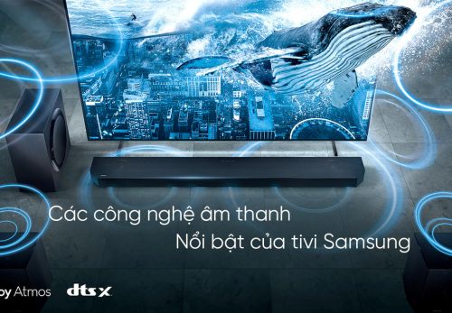 Các công nghệ âm thanh nổi bật của tivi Samsung