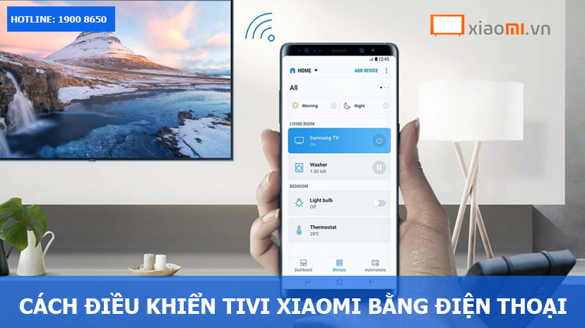 Cách điều khiển Tivi Xiaomi bằng điện thoại