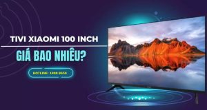 Tivi Xiaomi 100 inch giá bao nhiêu?